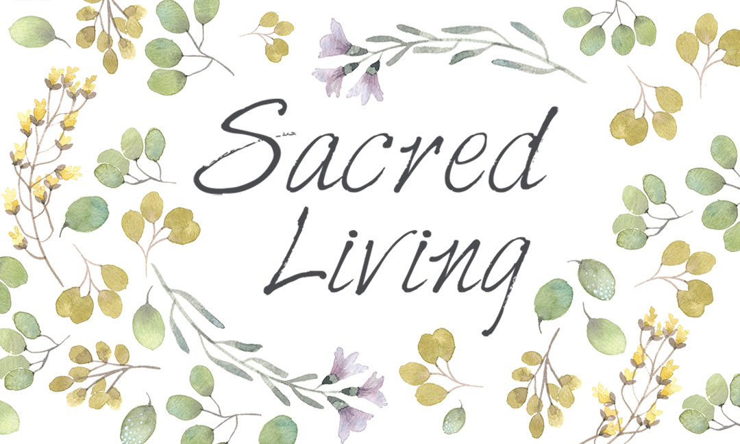 Sacred Living
